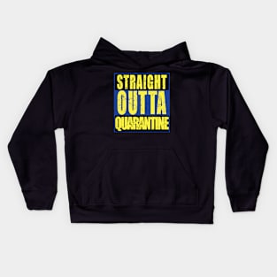 STRAIGHT OUTTA QUARANTINE Kids Hoodie